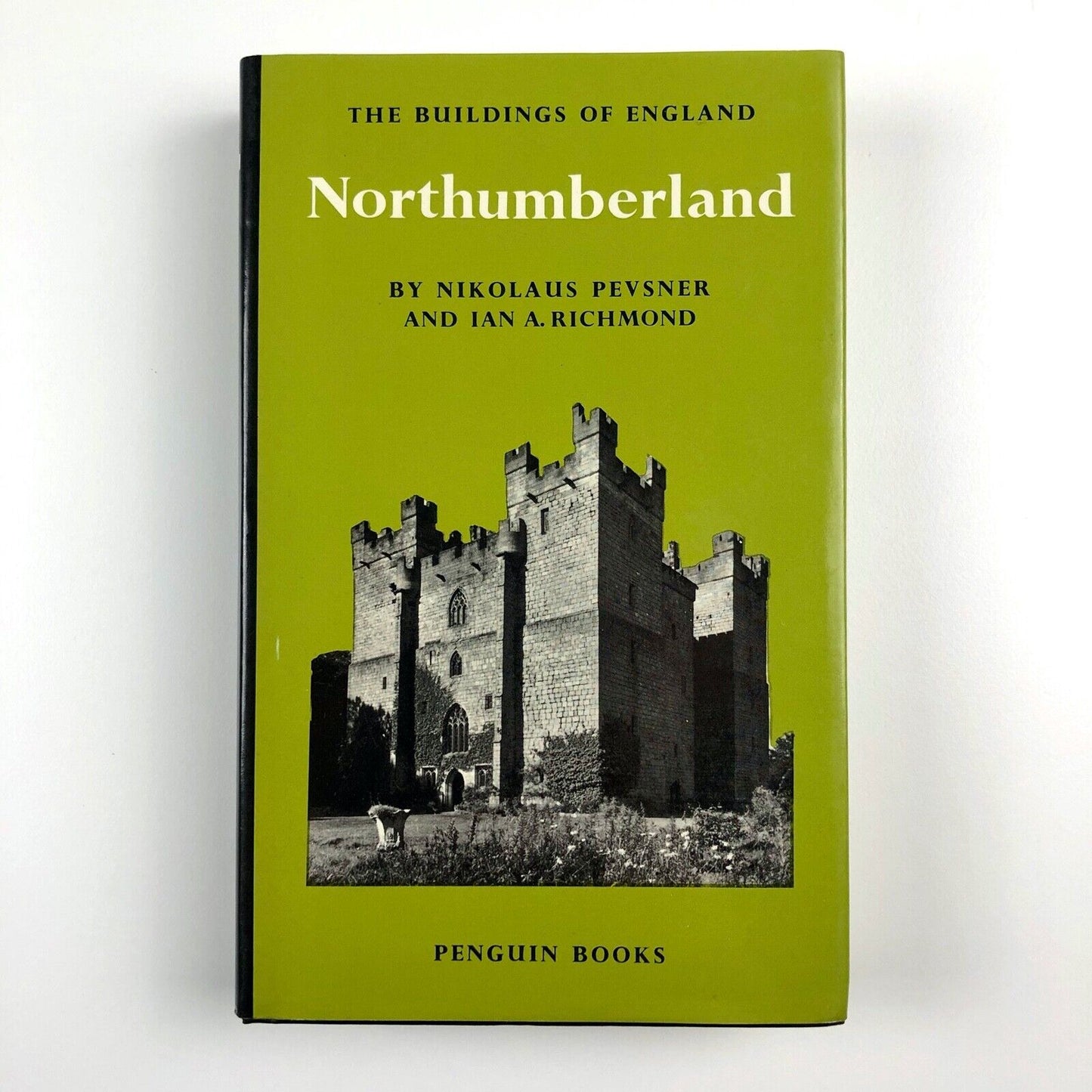The Buildings of England. Northumberland by Nikolaus Pevsner and Ian A. Richmond | Penguin, 1987
