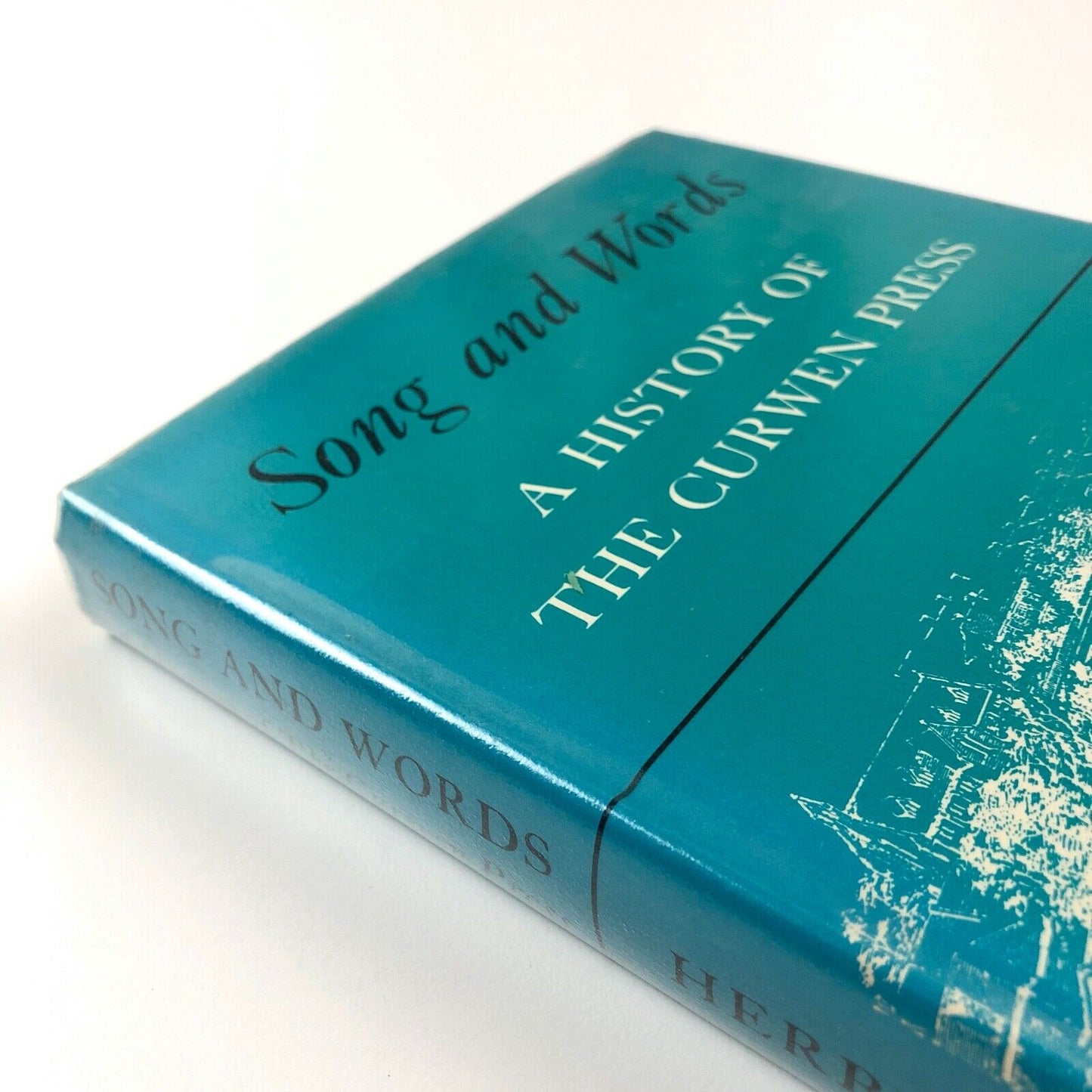 Songs and Words. A History of the Curwen Press by Herbert Simon | George Allen & Unwin, 1973