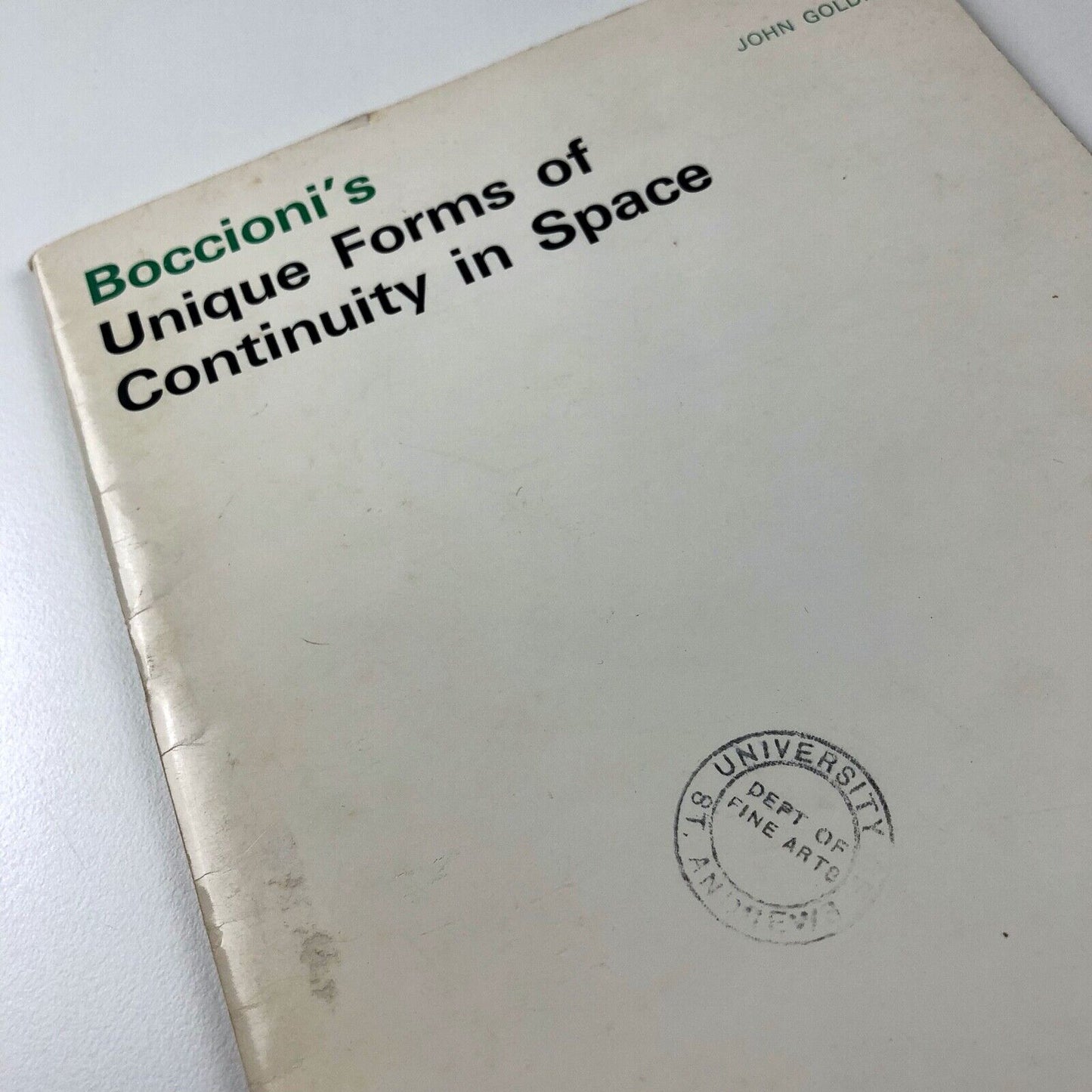 Boccioni’s Unique Forms of Continuity in Space by John Golding | The 54th Charlton Lecture, University of Newcastle upon Tyne, 1972