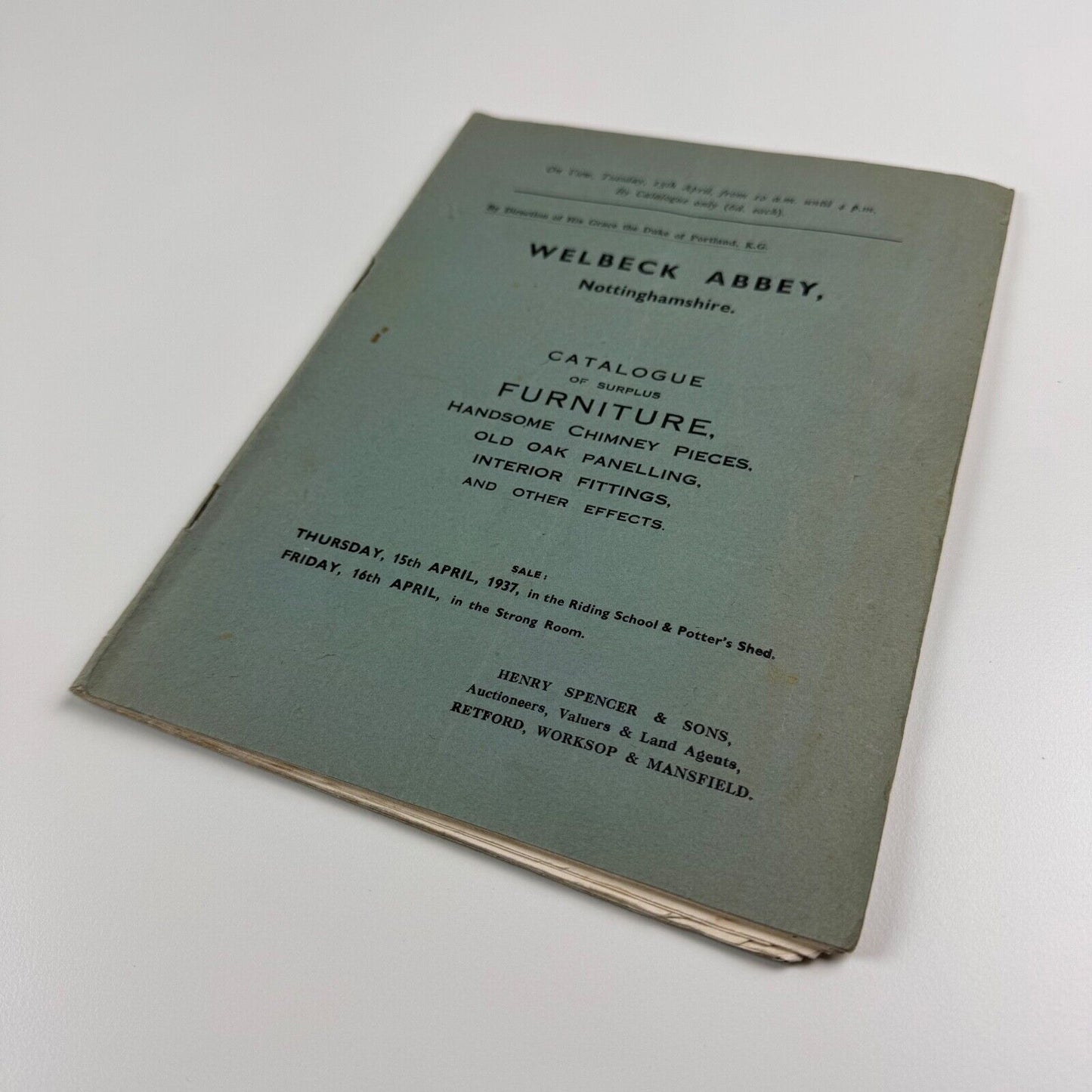 Duke of Portland, K.G. Welbeck Abbey. Catalogue of Surplus Furniture, Handsome Chimney Pieces, Old Oak Panelling, Interior Fittings, and other Effects, April, 1937