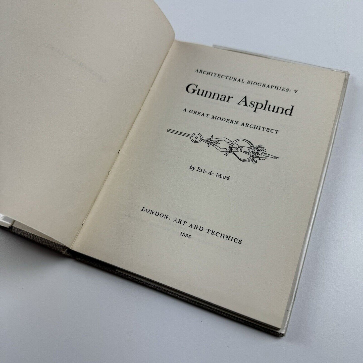 Gunnar Asplund. A Great Modern Architect by Eric de Maré, Architectural Biographies | Art & Technics, 1955