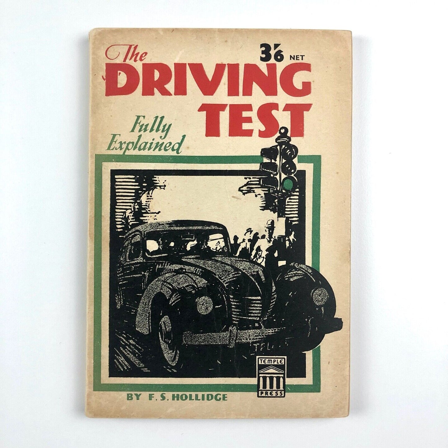 The Driving Test Fully Explained by F.S. Hollidge | Temple Press, 1947