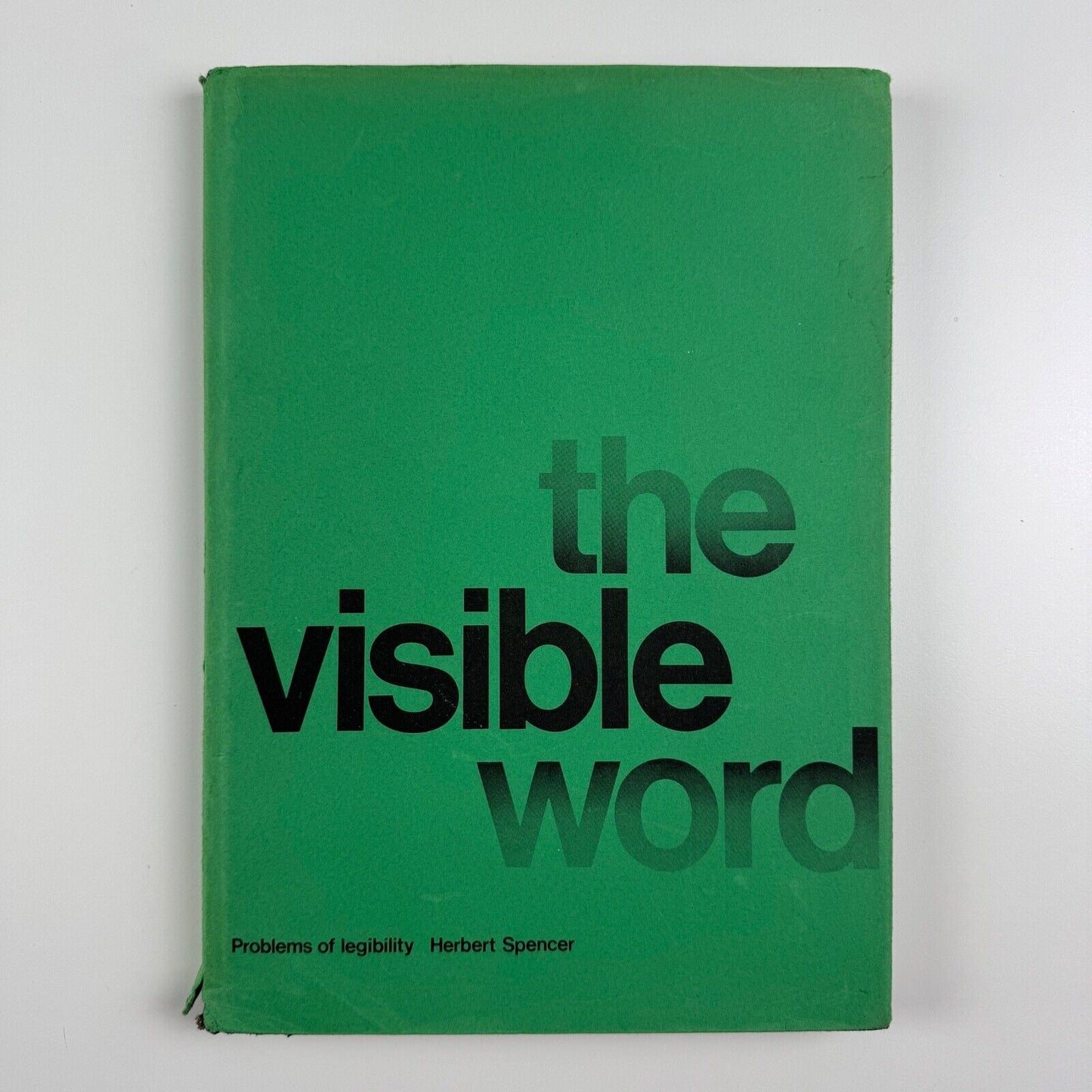 The Visible Word. Problems of Legibility by Herbert Spencer | Lund Humphries, second revised edition 1969
