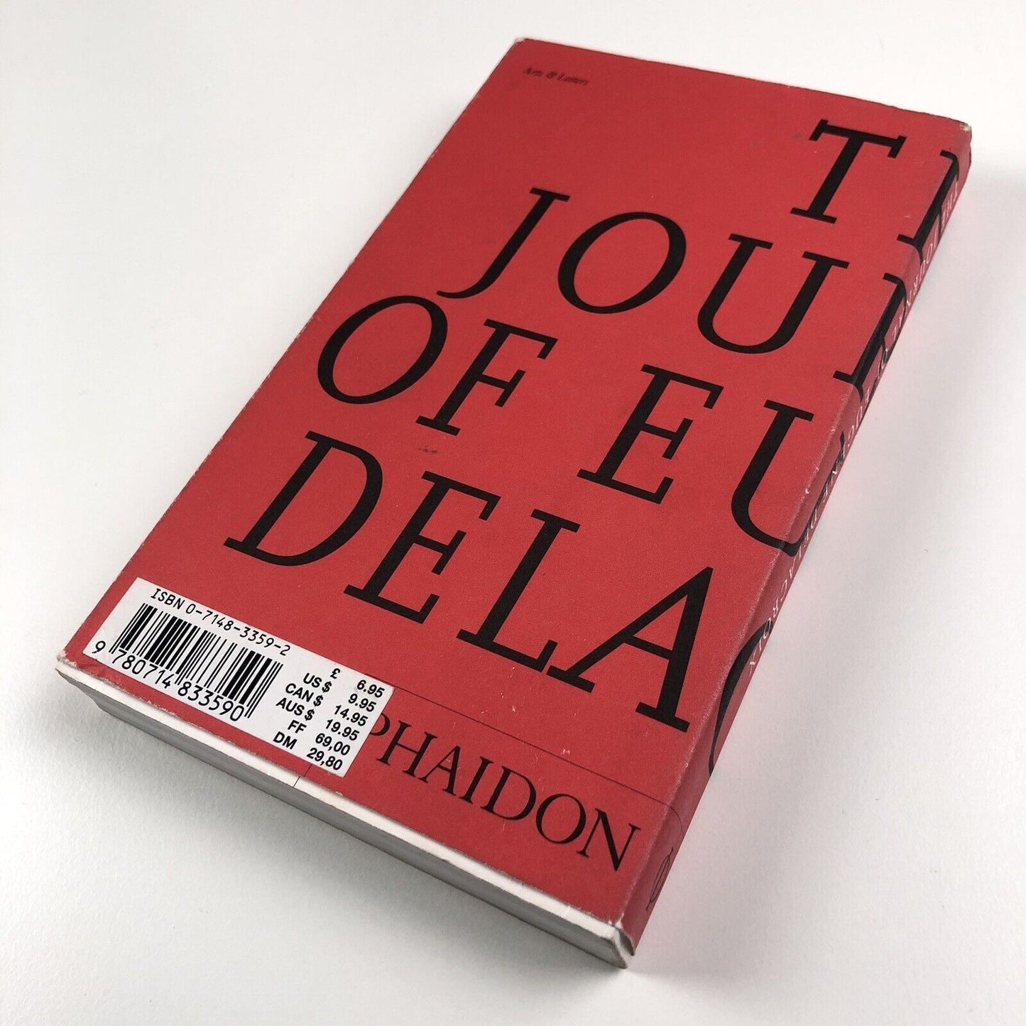 The Journal of Eugene Delacroix. Arts & Letters | Phaidon 2001 | Translated by Lucy Norton