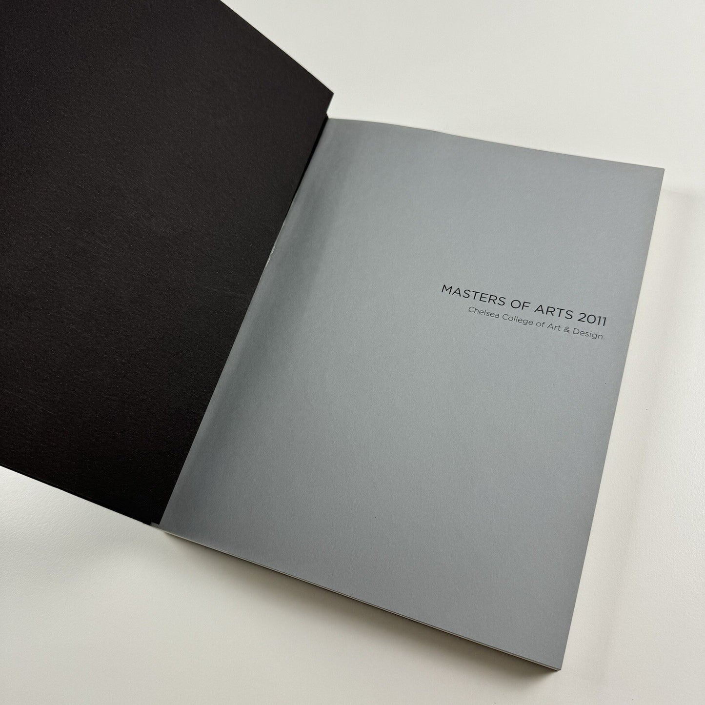 Masters of Arts 2011 – Chelsea College of Art & Design postgraduate show catalogue, 2011