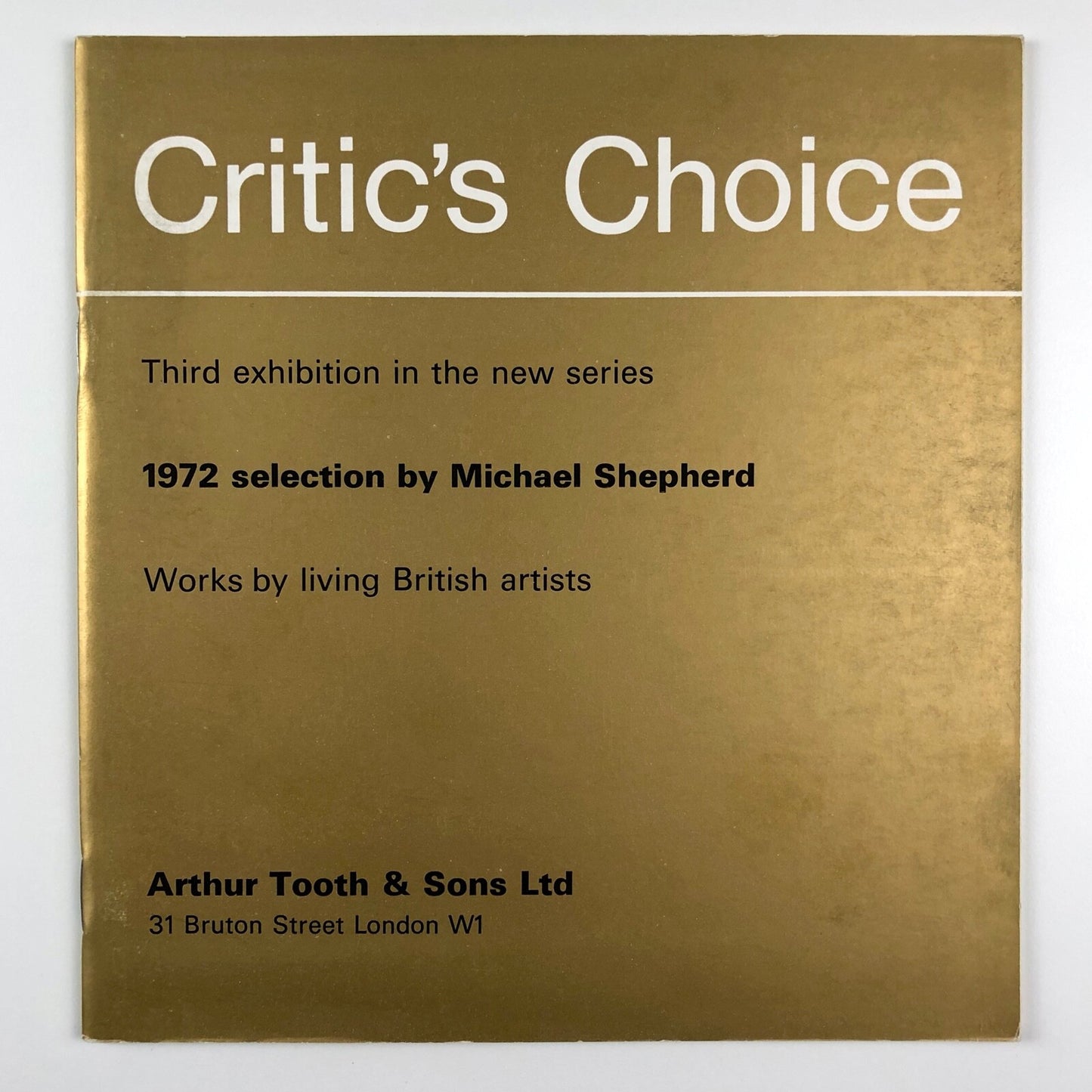 Critic's Choice exhibition catalogue | Michael Shepherd | Arthur Tooth, 1972