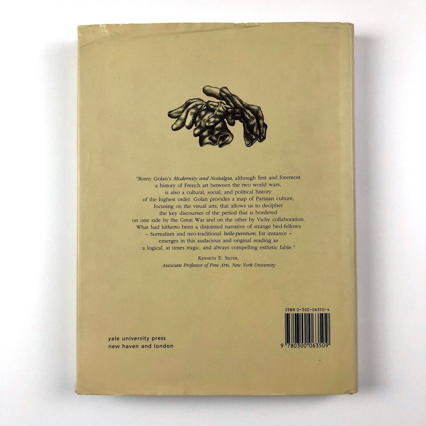 Modernity & Nostalgia: Art & Politics in France Between the Wars | R. Golan | Yale University Press, 1995