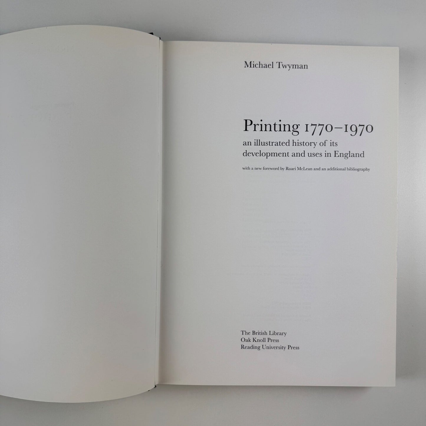 Printing 1770-1970 an illustrated history of its development and uses in England by Michael Twyman | The British Library, Oak Knoll Press, Reading University Press, 1998 edition