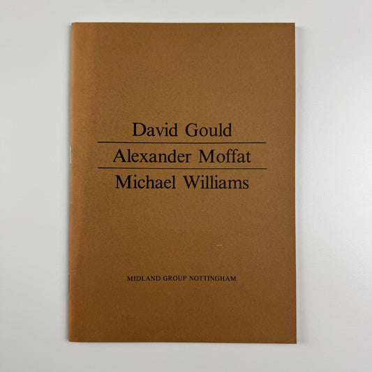 David Gould,  Alexander Moffat, Michael Williams | Midland Group Nottingham, 1978