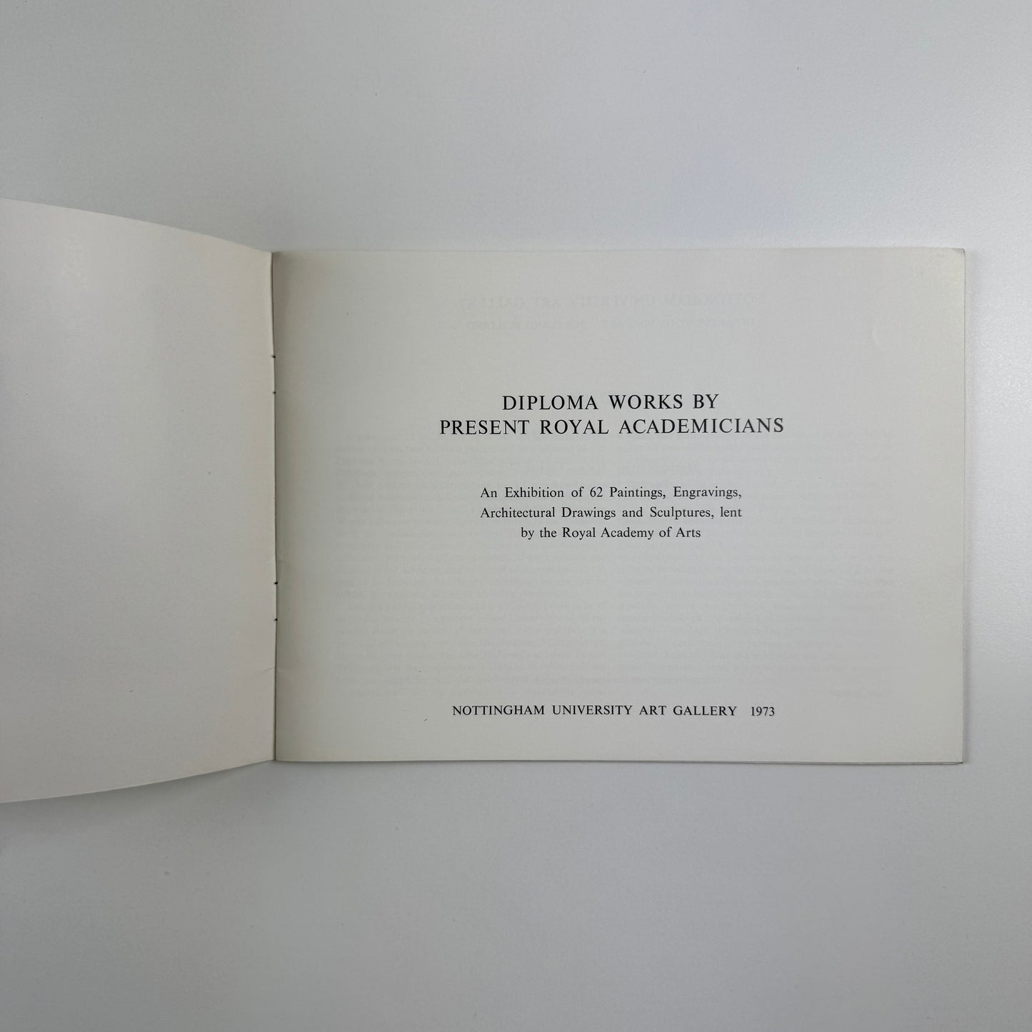 Diploma works by present Royal Academicians. An Exhibition of 62 Paintings, Engravings, Architectural Drawings and Sculptures, lent by the Royal Academy of Arts | Nottingham University Art Gallery, 1973