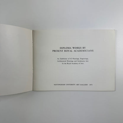 Diploma works by present Royal Academicians. An Exhibition of 62 Paintings, Engravings, Architectural Drawings and Sculptures, lent by the Royal Academy of Arts | Nottingham University Art Gallery, 1973