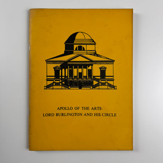 Apollo of the Arts. Lord Burlington and his circle | Nottingham University Art Gallery, 1973