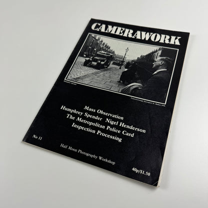 Camerawork No. 11. Mass Observation, Henry Spender, Nigel Henderson, The Metropolitan Police Card, Inspection Processing | Half Moon Photography Workshop | September 1978