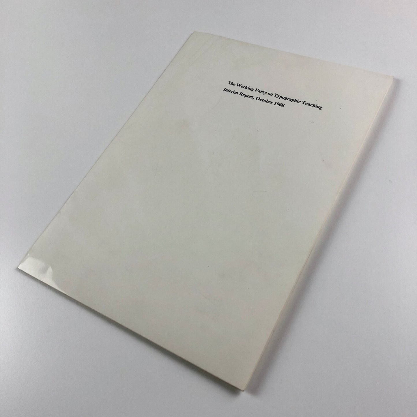 The Working Party on Typographic Teaching. Interim Report, October 1968
