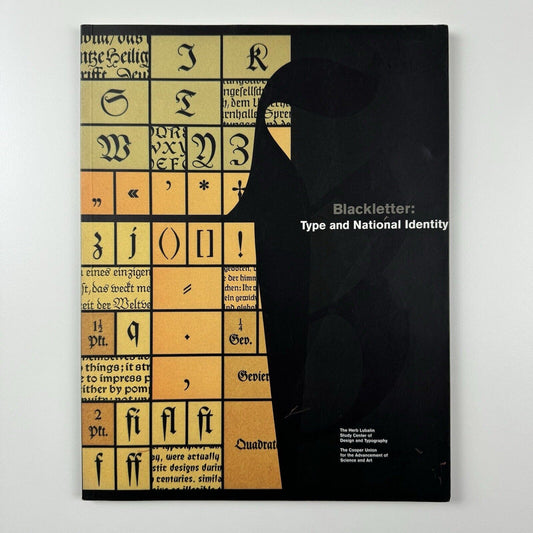 Blackletter: Type and National Identity edited by Peter Bain and Paul Shaw | The Herb Lubalin Study Center of Design and Typography | Princeton Architectural Press, 1998