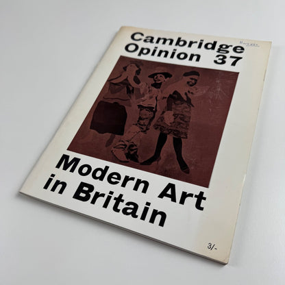 Cambridge Opinion 37. Modern Art in Britain, 1964 Jasia Reichardt, David Thompson, Roy Ascott, Charlotte Bull, Lucian Freud, Michael Peppiatt, Frank Auerbach, R.B. Kitaj, Bernard Cohen, David Hockney, Lawrence Alloway, Eduardo Paolozzi