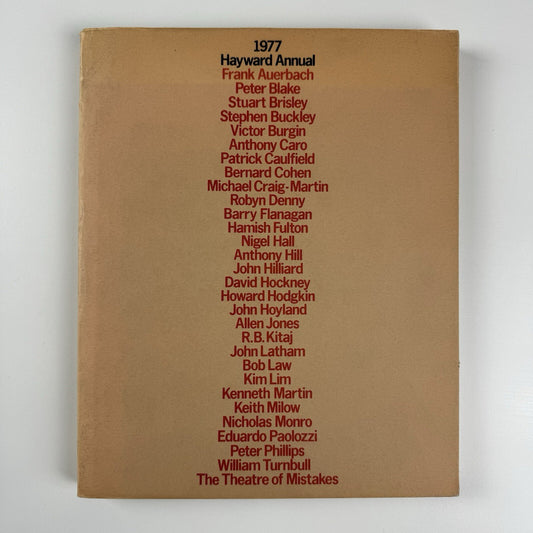 1977 Hayward Gallery Annual | Current British art selected by Michael Compton, Howard Hodgkin and William Turnbull.