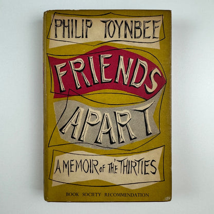 Friends Apart. A memoir of the thirties by Philip Toynbee. Macgibbon & Kee, 1954