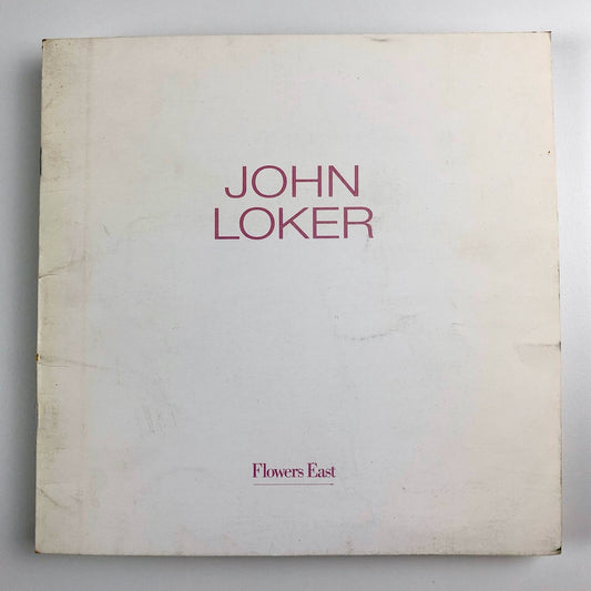 John Loker | Flowers East 1990 exhibition catalogue