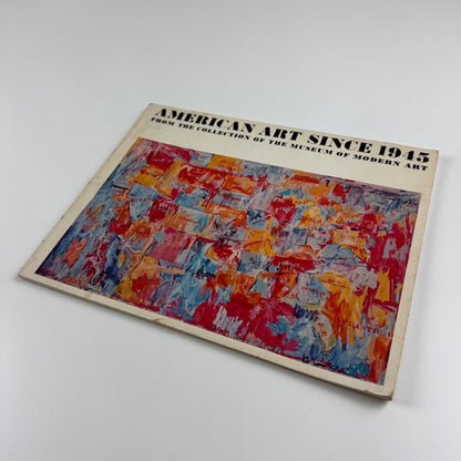 American Art since 1945. From the collection of the Museum of Modern Art 1975 by Alicia Legg