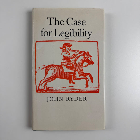 The Case for Legibility by John Ryder | The Bodley Head, 1979
