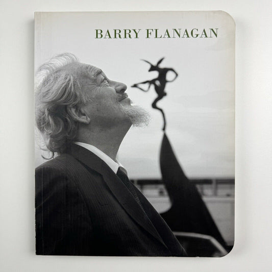 Barry Flanagan Works 1966-2008 | Waddington Galleries, 2010