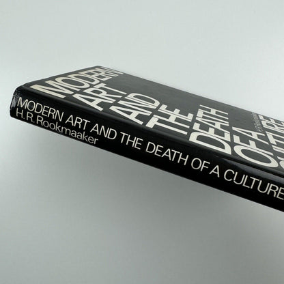 Modern Art and the Death of a Culture by H.R Rookmaaker | Inter-Varsity Press, 1971