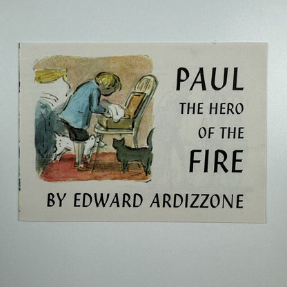 Promotional leaflet: Paul the Hero of the Fire by Edward Ardizzone | Constable, 1962