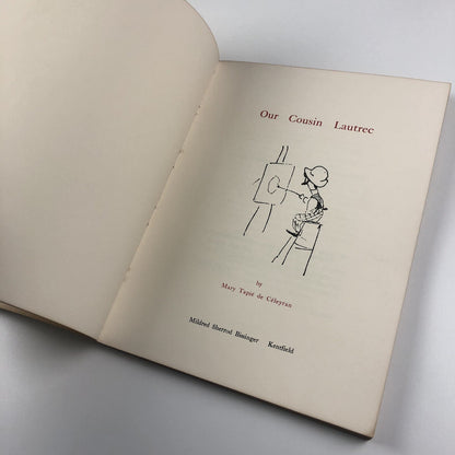 Our Cousin Lautrec by Mary Tapié de Céleyran | Kentfield, 1967 | Limited edition numbered 122/150