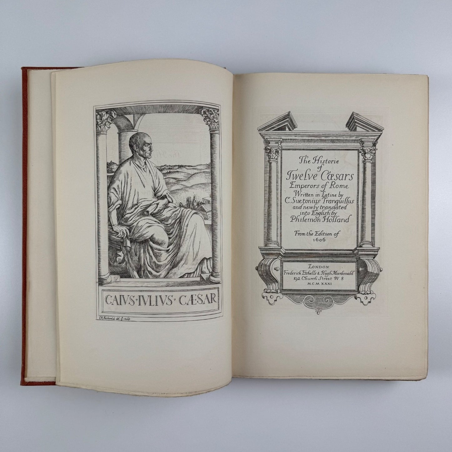 The Historie of Twelve Caesars, Emperors of Rome. Written in Latine by C. Suetonius Tranquillus, and newly translated into English by Philemon Holland | Haslewood Books, Frederick Etchells, 1931
