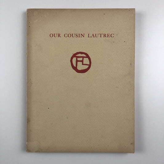 Our Cousin Lautrec by Mary Tapié de Céleyran | Kentfield, 1967 | Limited edition numbered 122/150