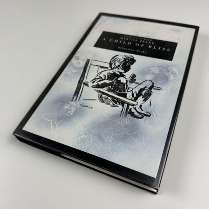A Child of Bliss. Growing up with Mervyn Peake by Sebastian Peake | Leonard Publishing, 1989
