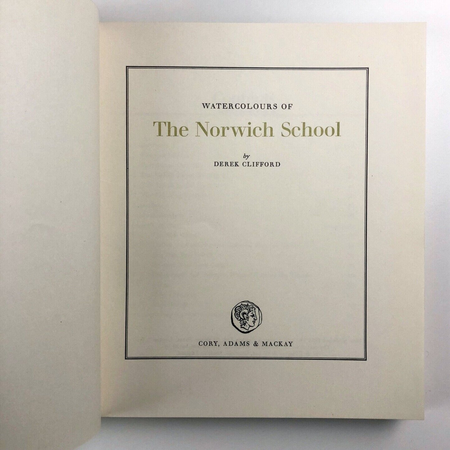 Watercolours of The Norwich School by Derek Clifford | Cory, Adams & Mackay, 1965