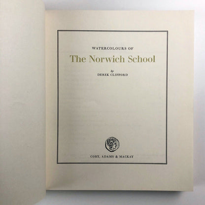 Watercolours of The Norwich School by Derek Clifford | Cory, Adams & Mackay, 1965