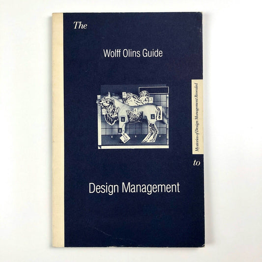 The Wolff Olins Guide to Design Management by Wally Olins, 1985