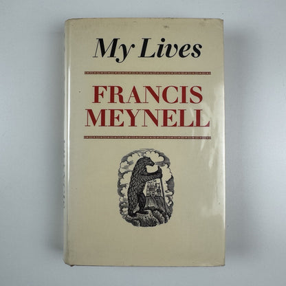 My Lives. Francis Meynell | The Bodley Head, 1971