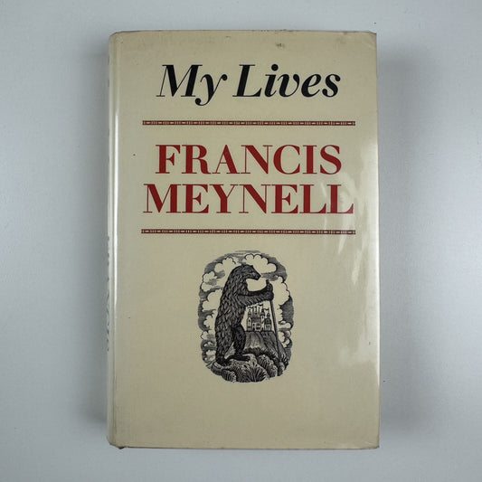 My Lives. Francis Meynell | The Bodley Head, 1971