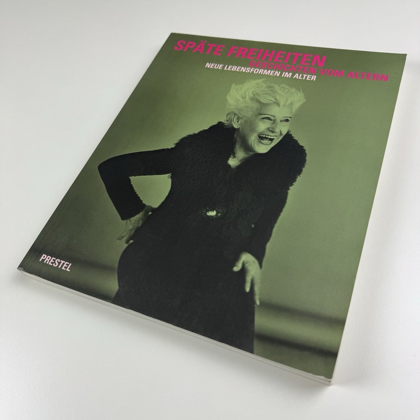 Späte Freiheiten: Geschichten vom Altern | Historischen Museum catalogue, 1999/2000