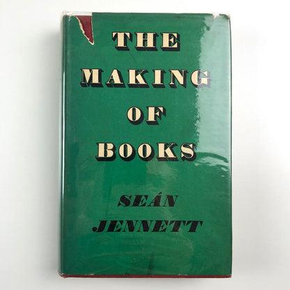 The Making of Books by Seán Jennett | Faber & Faber, 1956 edition