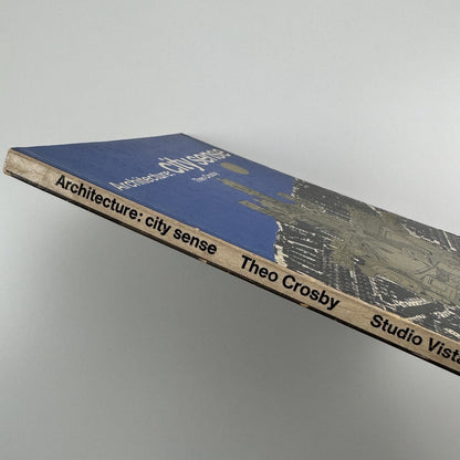 Architecture: City sense by Theo Crosby | Studio Vista/Reinhold, 1967