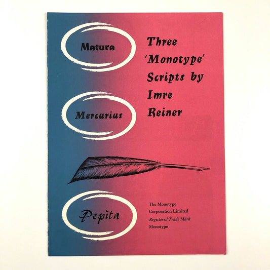 Three ‘Monotype’ Scripts by Imre Reiner: Matura / Mercurius / Pepita | The Monotype Corporation type specimen leaflet