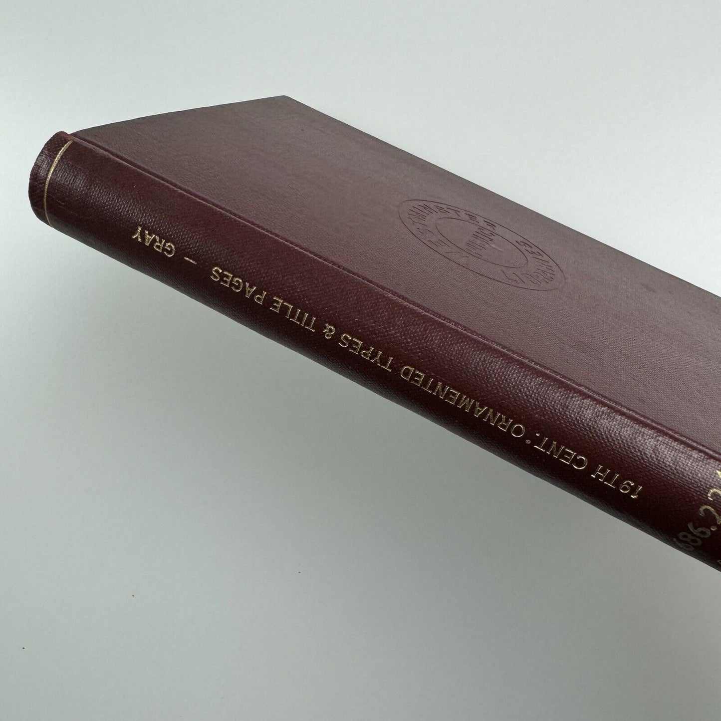 Nineteenth XIXth Century Ornamented Types & Title Pages by Nicolette Gray | Faber & Faber, 1938 | ex-library Westminster Public Libraries