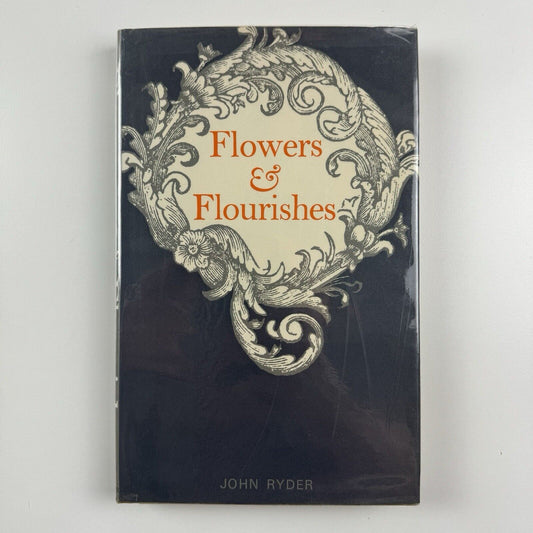 Flowers & Flourishes by John Ryder | The Bodley Head, 1976