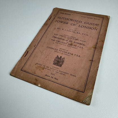 Authorised guide to the Tower of London by Rev. W.J. Loftie HMSO 1920