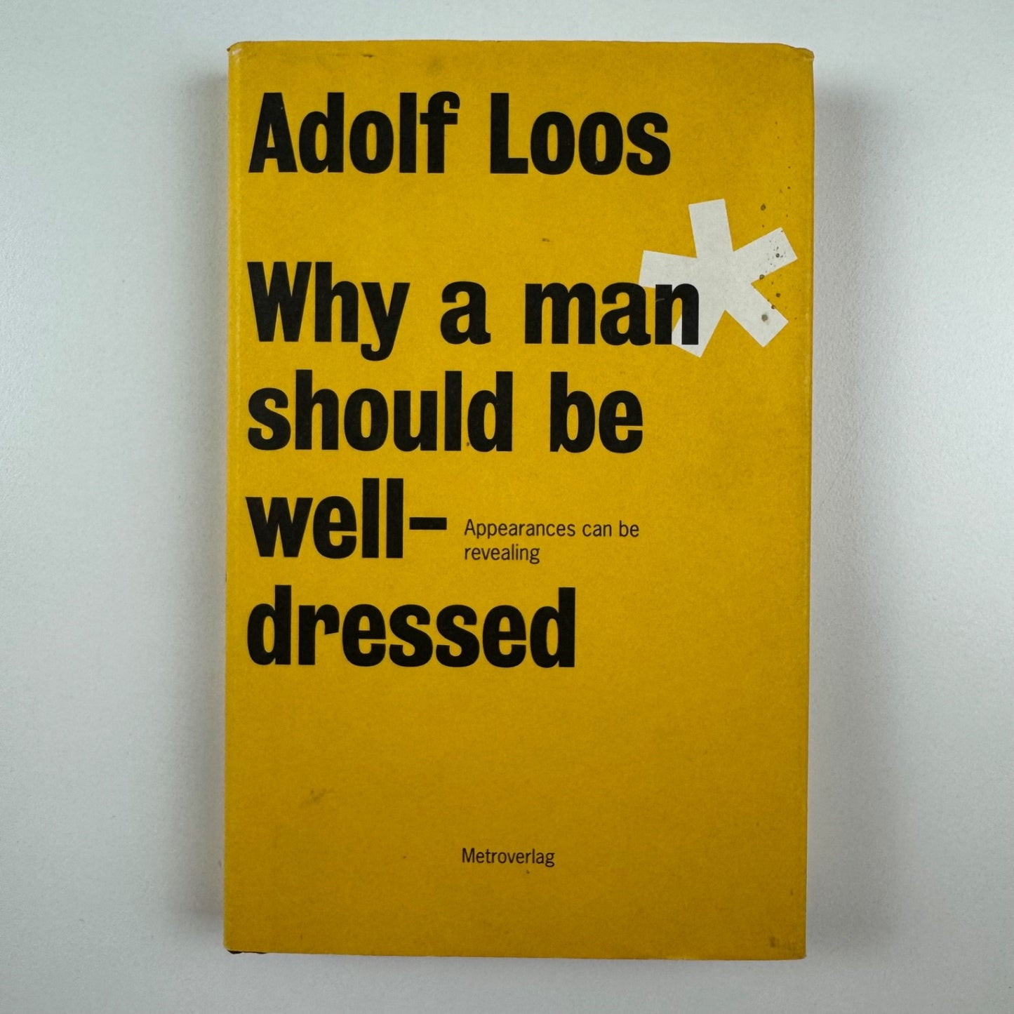 Why a man should be well-dressed by Adolf Loos | Metroverlag, 2011