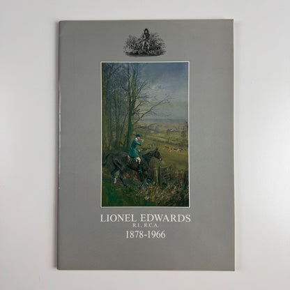 A Loan Exhibition Lionel Edwards 1878-1966 Alpine Gallery Leicestershire Museum, 1986