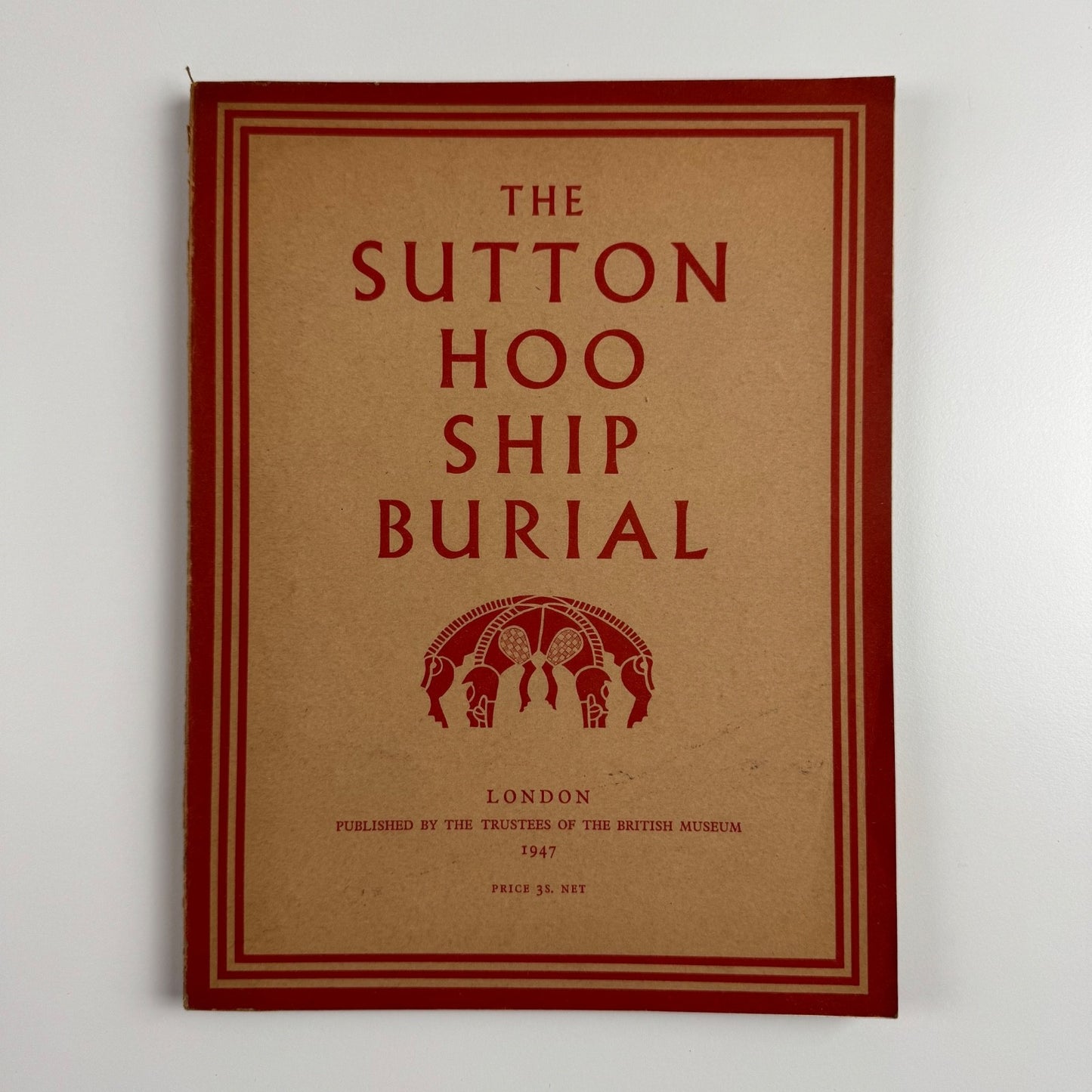 The Sutton Hoo Ship Burial. A Provisional Guide Trustees of British Museum, 1947