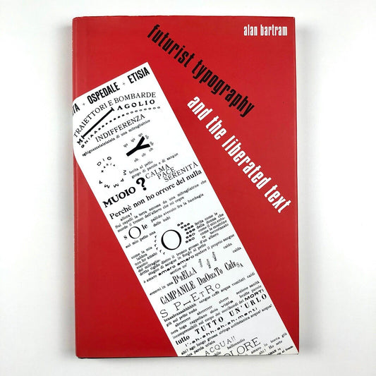 Futurist Typography and the Liberated Text, by Alan Bartram | The British Library, 2005