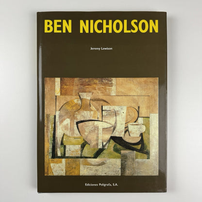 Ben Nicholson by Jeremy Lewison | Ediciones Poligrafa, 1991