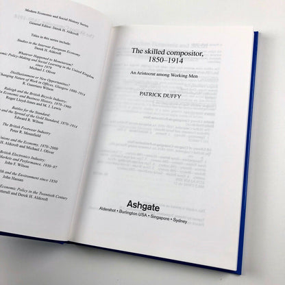 The Skilled Compositor, 1850–1914 by Patrick Duffy | Ashgate Publishing, 2000